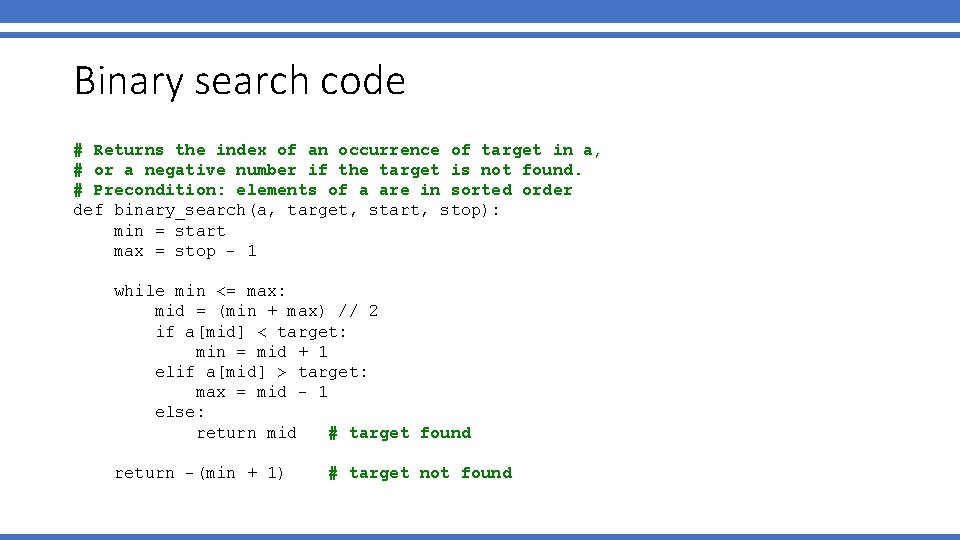 Binary search code # Returns the index of an occurrence of target in a, Binary search code # Returns the index of an occurrence of target in a,