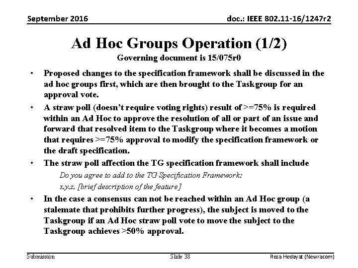 September 2016 doc. : IEEE 802. 11 -16/1247 r 2 Ad Hoc Groups Operation
