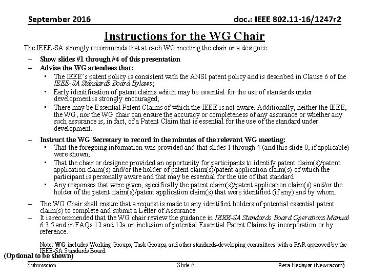 September 2016 doc. : IEEE 802. 11 -16/1247 r 2 Instructions for the WG