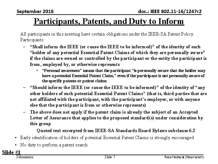 September 2016 doc. : IEEE 802. 11 -16/1247 r 2 Participants, Patents, and Duty