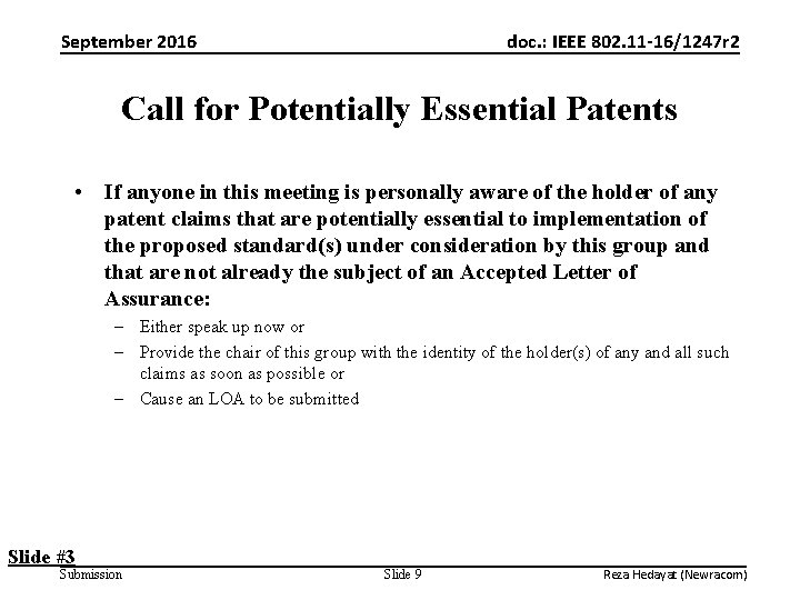 September 2016 doc. : IEEE 802. 11 -16/1247 r 2 Call for Potentially Essential
