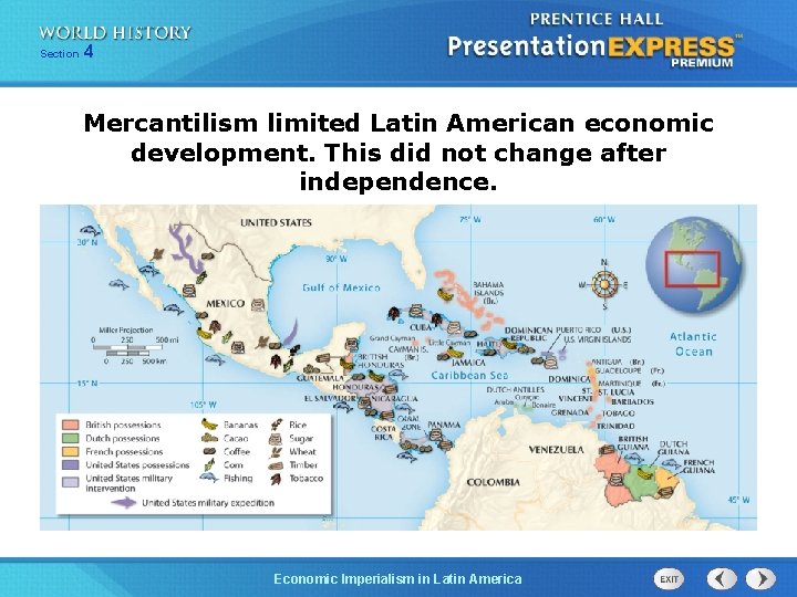 254 Section 1 Chapter Section Mercantilism limited Latin American economic development. This did not