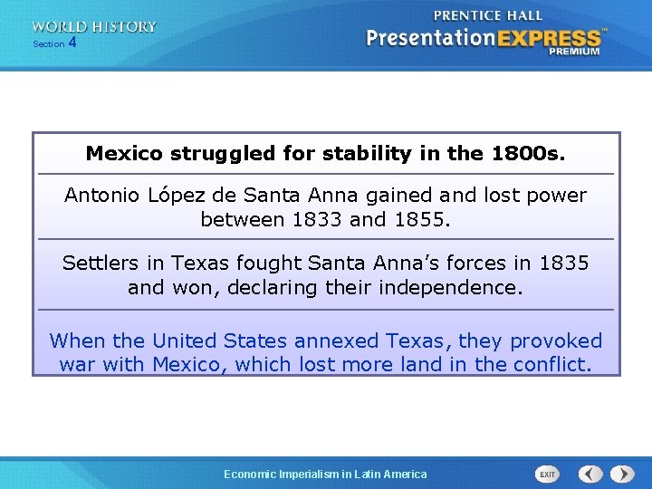 254 Section 1 Chapter Section Mexico struggled for stability in the 1800 s. Antonio