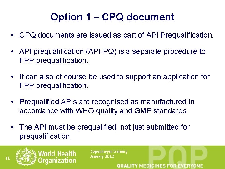 Option 1 – CPQ document • CPQ documents are issued as part of API