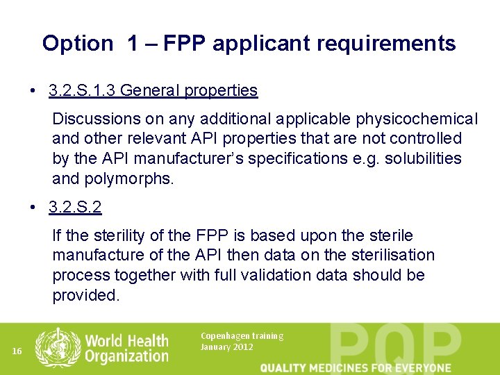 Option 1 – FPP applicant requirements • 3. 2. S. 1. 3 General properties