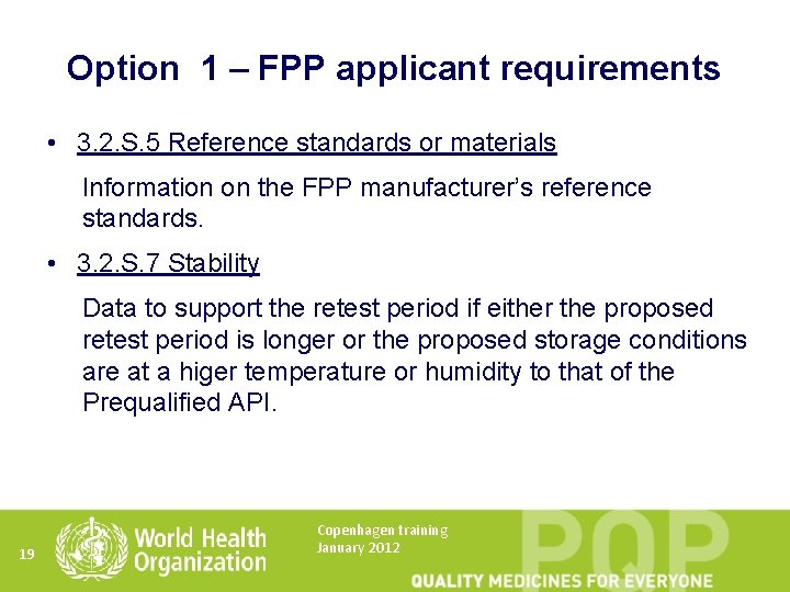Option 1 – FPP applicant requirements • 3. 2. S. 5 Reference standards or