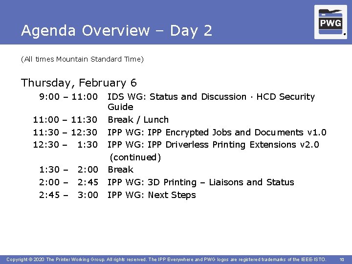 Agenda Overview – Day 2 ® (All times Mountain Standard Time) Thursday, February 6