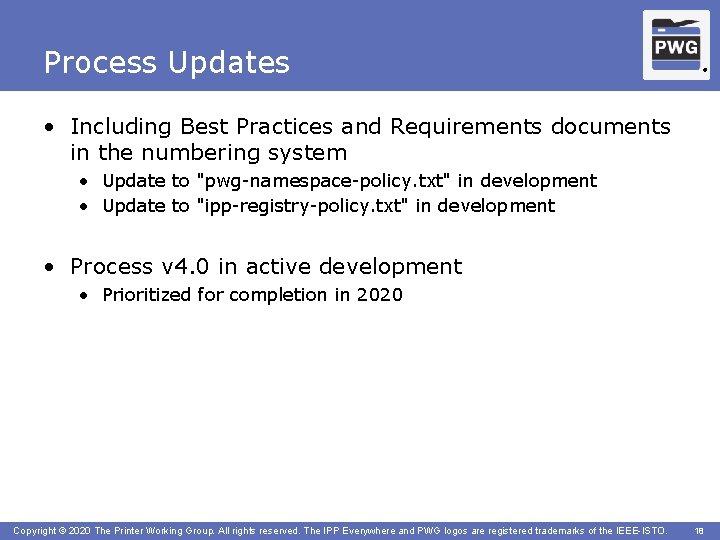 Process Updates ® • Including Best Practices and Requirements documents in the numbering system