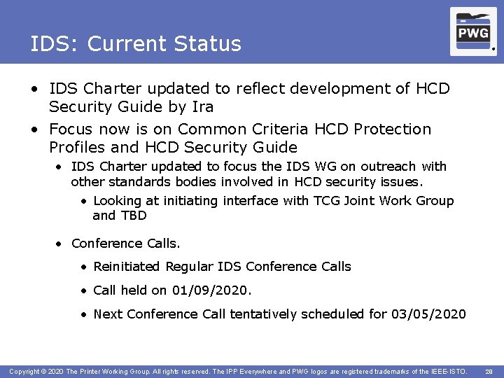 IDS: Current Status ® • IDS Charter updated to reflect development of HCD Security