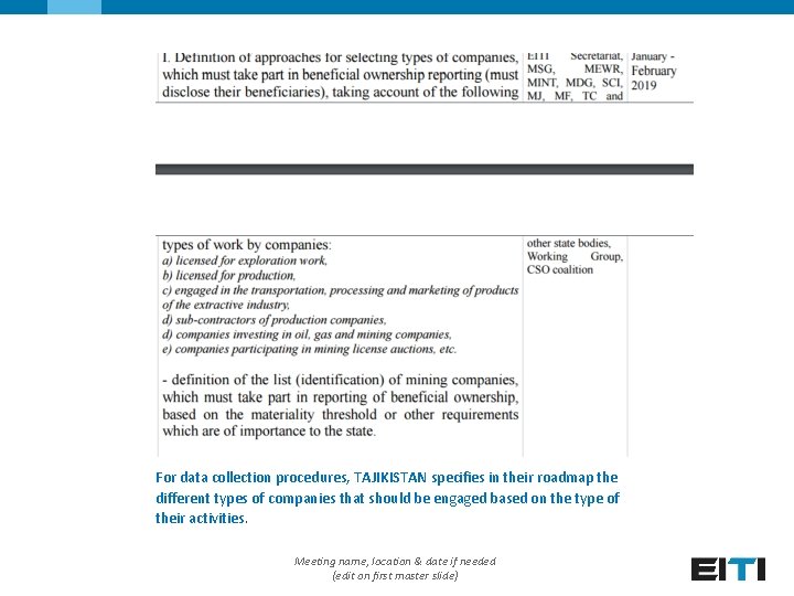 For data collection procedures, TAJIKISTAN specifies in their roadmap the different types of companies