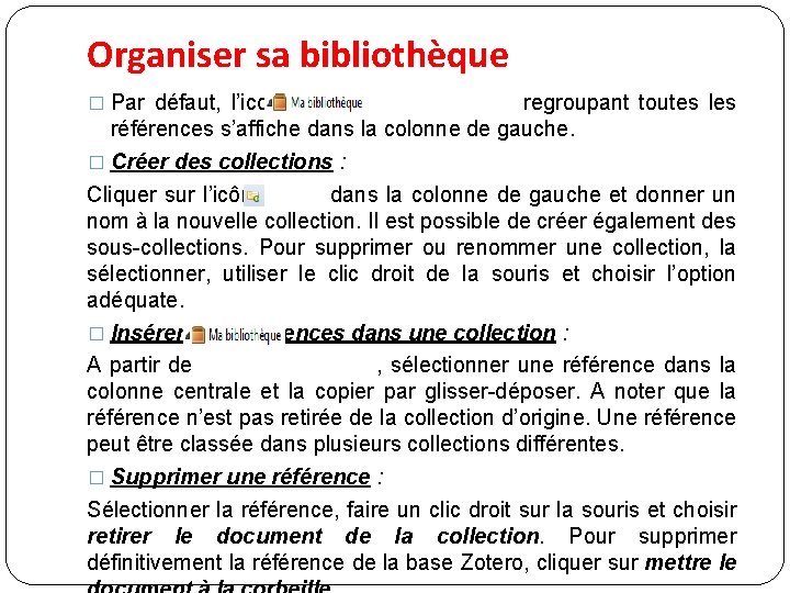 Organiser sa bibliothèque � Par défaut, l’icone regroupant toutes les références s’affiche dans la