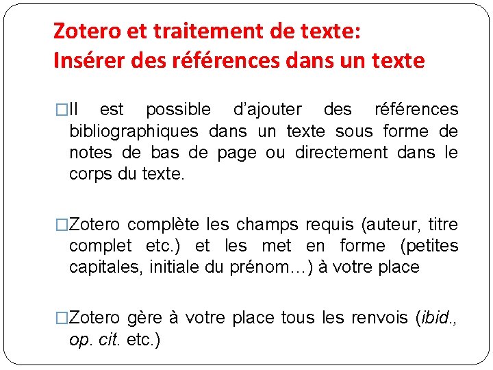 Zotero et traitement de texte: Insérer des références dans un texte �Il est possible