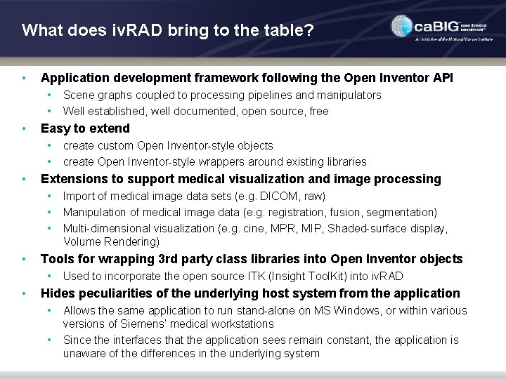 What does iv. RAD bring to the table? • Application development framework following the