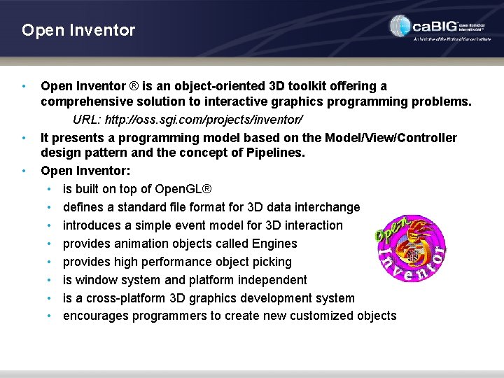 Open Inventor • • • Open Inventor ® is an object-oriented 3 D toolkit