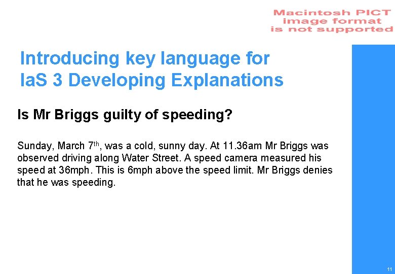 Introducing key language for Ia. S 3 Developing Explanations Is Mr Briggs guilty of
