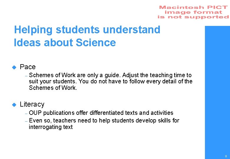 Helping students understand Ideas about Science u Pace – u Schemes of Work are