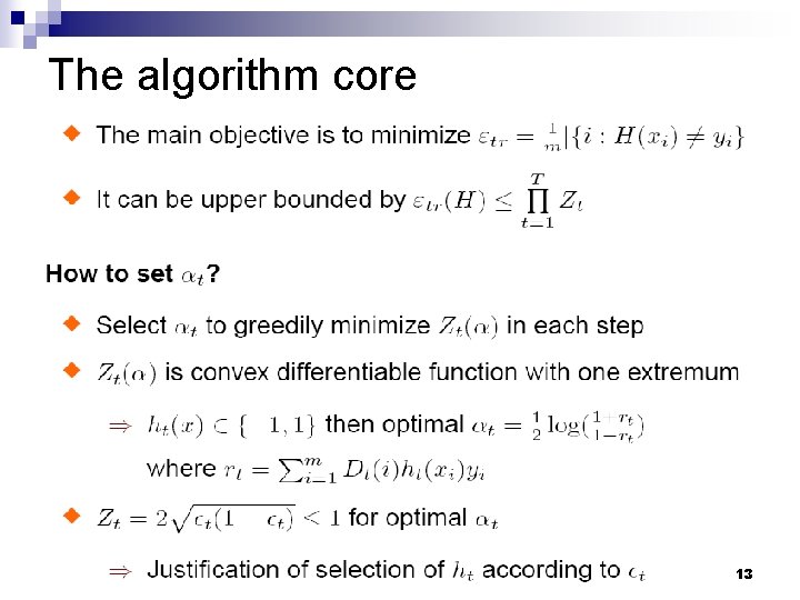 The algorithm core 13 The algorithm core 13