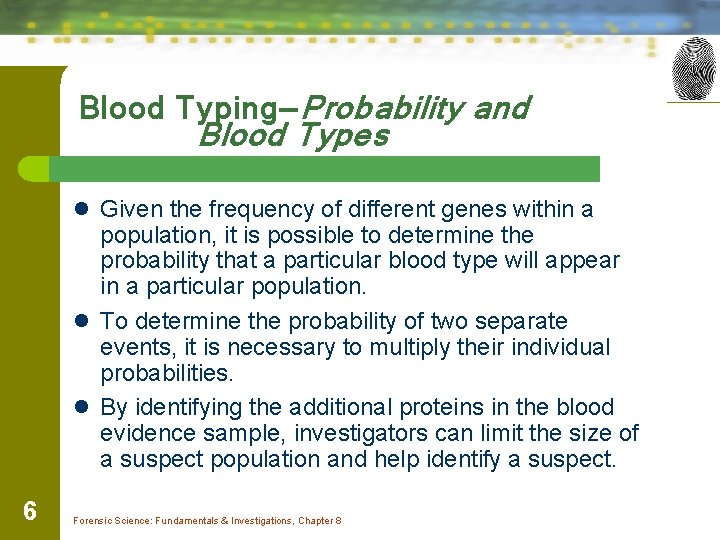 Blood Typing—Probability and Blood Types l Given the frequency of different genes within a