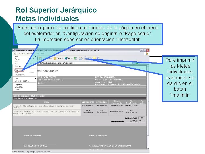 Rol Superior Jerárquico Metas Individuales Antes de imprimir se configura el formato de la