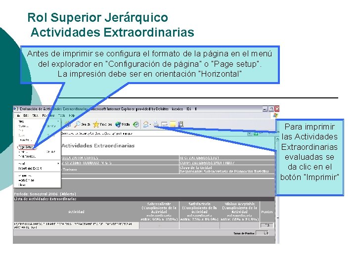 Rol Superior Jerárquico Actividades Extraordinarias Antes de imprimir se configura el formato de la