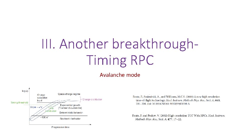 III. Another breakthrough. Timing RPC Avalanche mode 