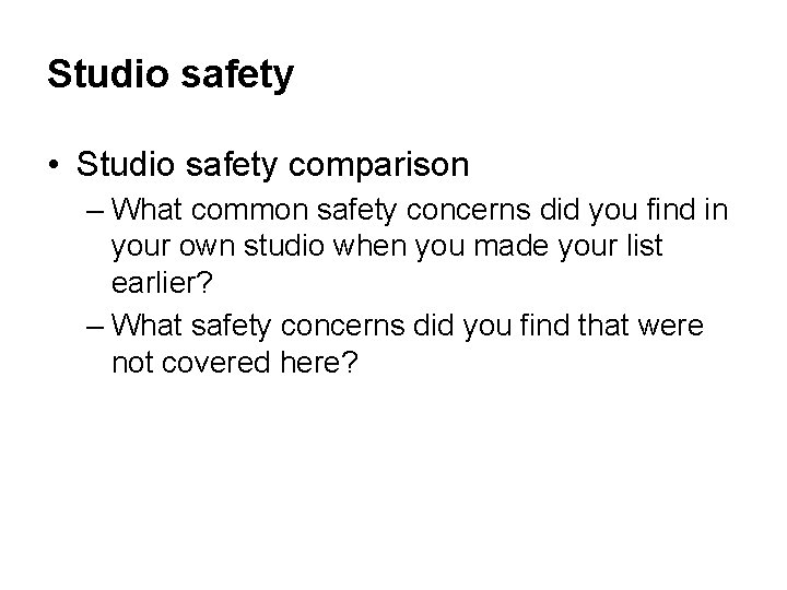 Studio safety • Studio safety comparison – What common safety concerns did you find