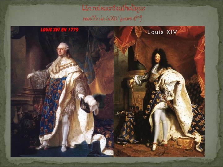 Un roi sacré catholique modèle : louis XIV (cours 4ème) 