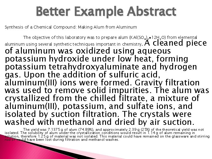 Better Example Abstract Synthesis of a Chemical Compound: Making Alum from Aluminum The objective