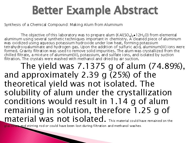 Better Example Abstract Synthesis of a Chemical Compound: Making Alum from Aluminum The objective