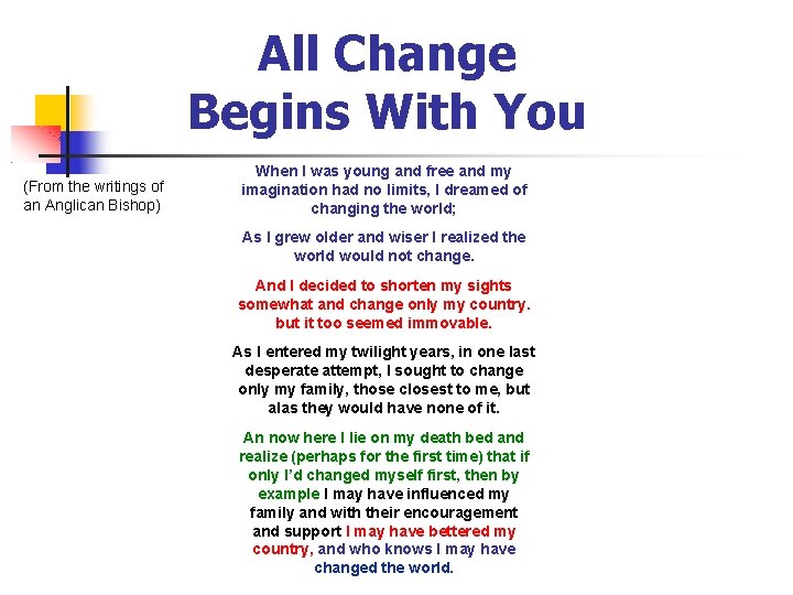 All Change Begins With You (From the writings of an Anglican Bishop) When I