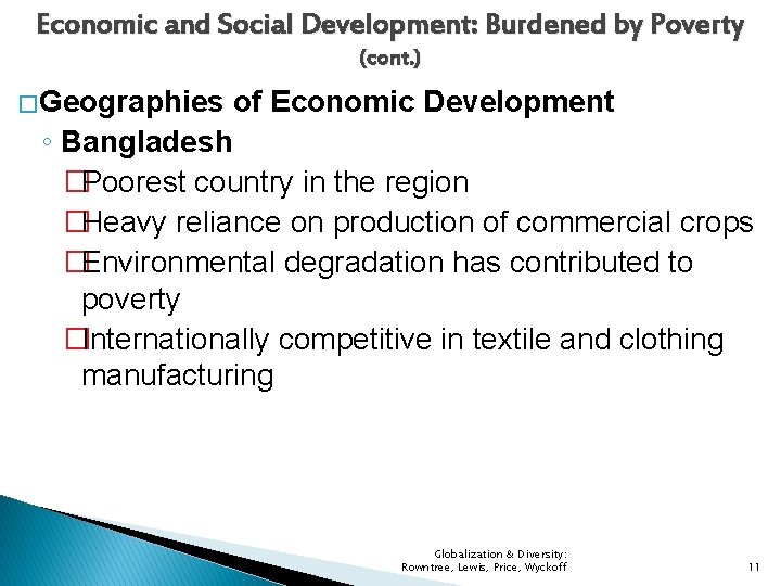 Economic and Social Development: Burdened by Poverty (cont. ) � Geographies of Economic Development