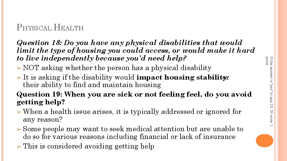 PHYSICAL HEALTH If the answer is “yes” to any 15 - 20 score 1