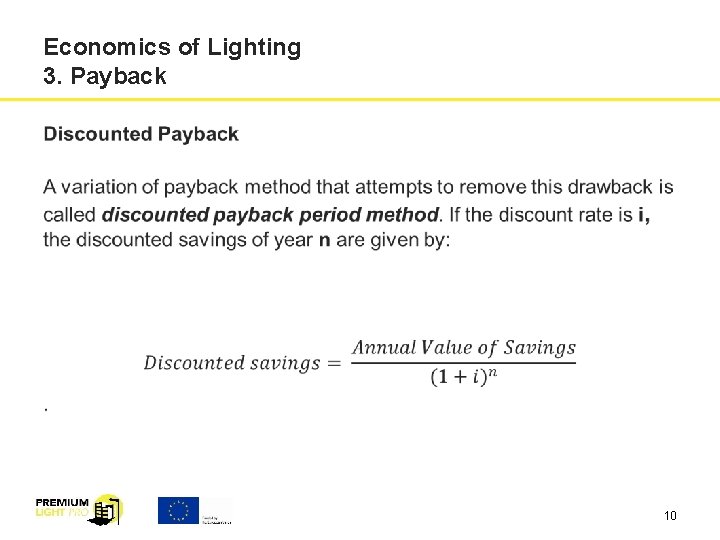 Economics of Lighting 3. Payback 10 