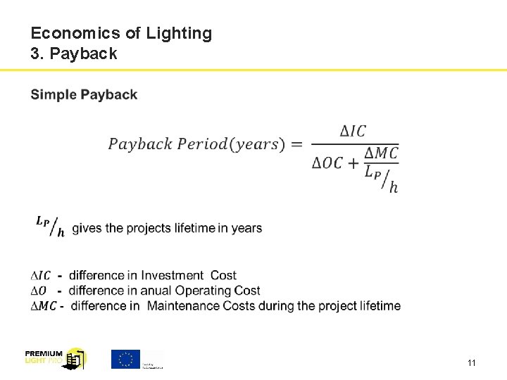 Economics of Lighting 3. Payback 11 