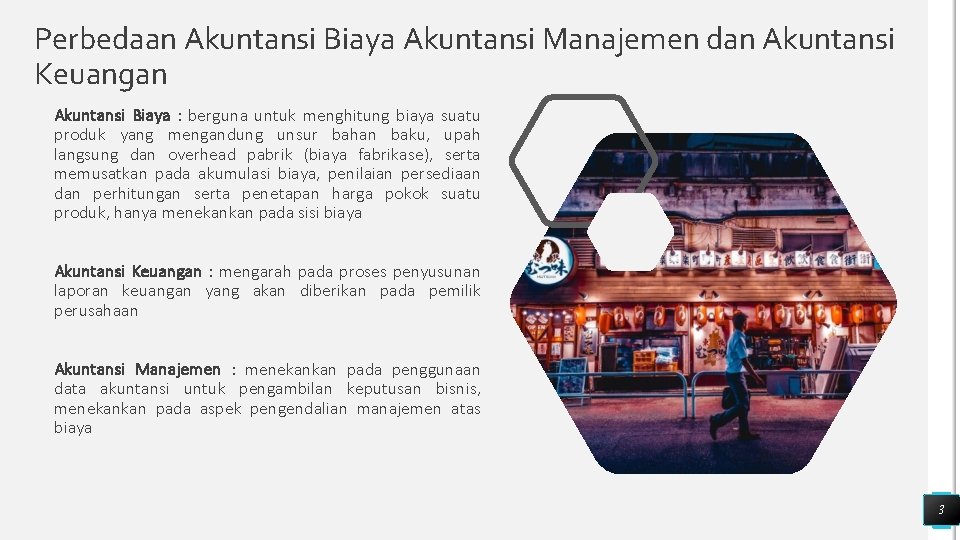 Perbedaan Akuntansi Biaya Akuntansi Manajemen dan Akuntansi Keuangan Akuntansi Biaya : berguna untuk menghitung