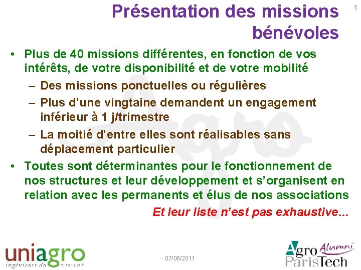 Présentation des missions bénévoles • Plus de 40 missions différentes, en fonction de vos