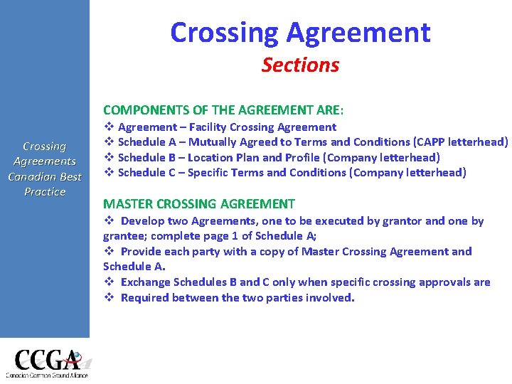 Crossing Agreement Sections COMPONENTS OF THE AGREEMENT ARE: Crossing Agreements Canadian Best Practice v