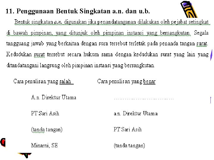 11. Penggunaan Bentuk Singkatan a. n. dan u. b. 