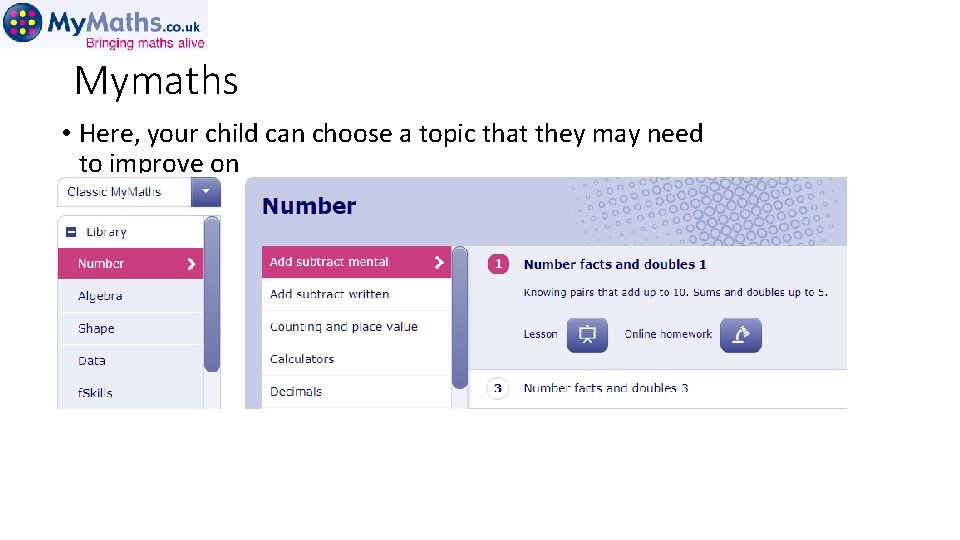 Mymaths • Here, your child can choose a topic that they may need to