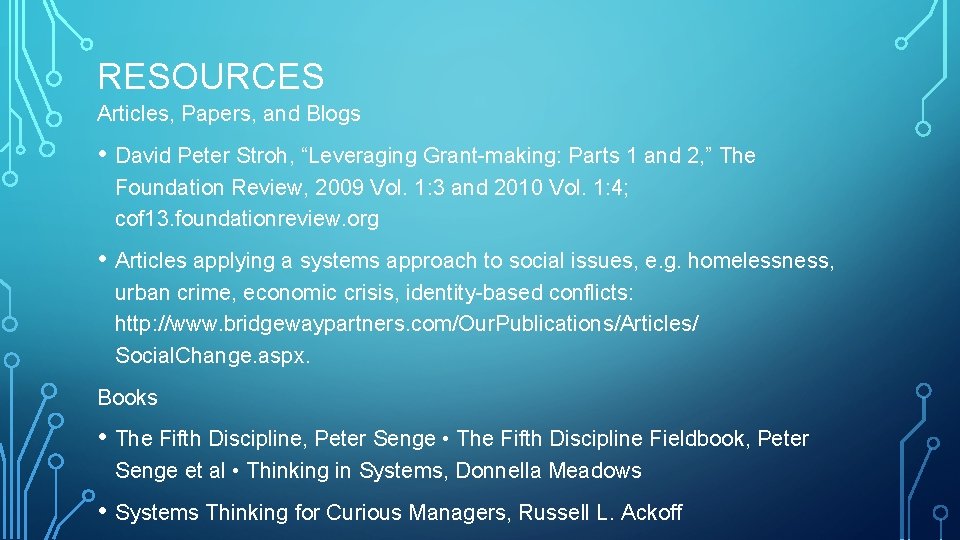 RESOURCES Articles, Papers, and Blogs • David Peter Stroh, “Leveraging Grant-making: Parts 1 and RESOURCES Articles, Papers, and Blogs • David Peter Stroh, “Leveraging Grant-making: Parts 1 and