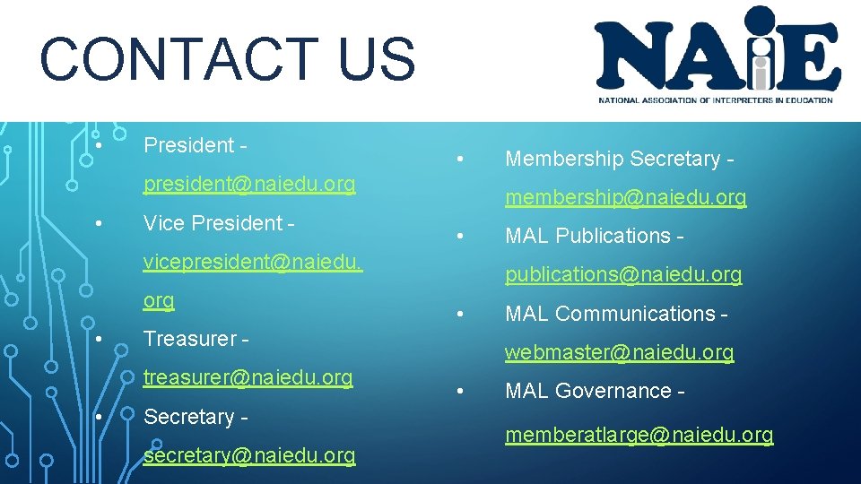 CONTACT US • President - • president@naiedu. org • Vice President - membership@naiedu. org CONTACT US • President - • president@naiedu. org • Vice President - membership@naiedu. org