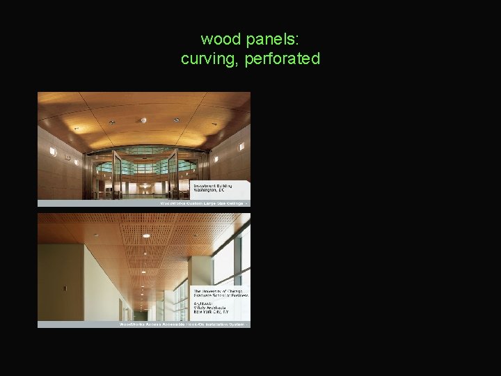 wood panels: curving, perforated 