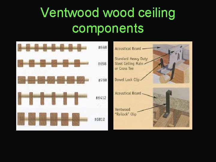 Ventwood ceiling components 