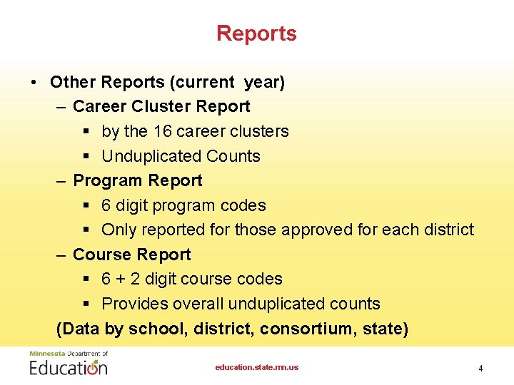 Reports • Other Reports (current year) – Career Cluster Report § by the 16