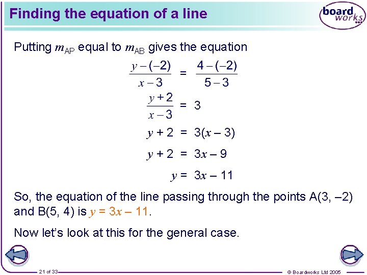 Finding the equation of a line Putting m. AP equal to m. AB gives