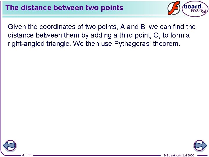 The distance between two points Given the coordinates of two points, A and B,