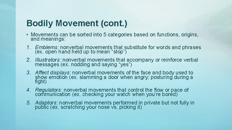 Bodily Movement (cont. ) • Movements can be sorted into 5 categories based on Bodily Movement (cont. ) • Movements can be sorted into 5 categories based on