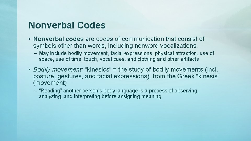Nonverbal Codes • Nonverbal codes are codes of communication that consist of symbols other Nonverbal Codes • Nonverbal codes are codes of communication that consist of symbols other