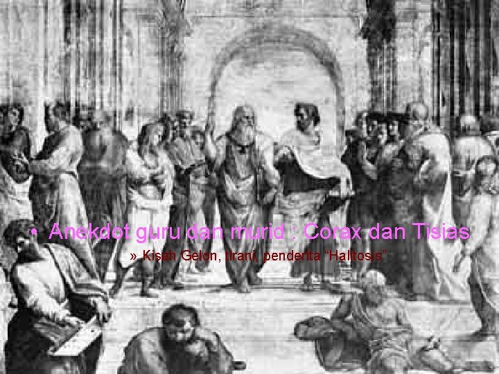  • Anekdot guru dan murid : Corax dan Tisias » Kisah Gelon, tirani,