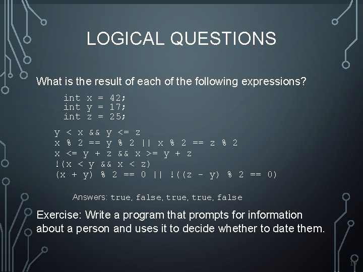 LOGICAL QUESTIONS What is the result of each of the following expressions? int x LOGICAL QUESTIONS What is the result of each of the following expressions? int x